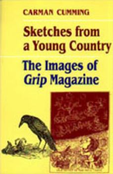 Paperback Sketches from a Young Country: The Images of Grip Magazine Book