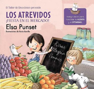 Los atrevidos ¡Fiesta en el mercado! - Book #6 of the El taller de emociones