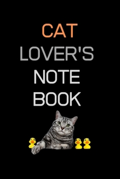 Paperback Cat Lover's Note Book: Cat Lovers Note Book, This Cat Note Book or Cat Journal has an eye catching cover, Cat Owner Gifts Book