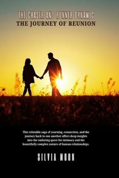 Paperback The Chaser and Runner Dynamic: The Journey of Reunion Book