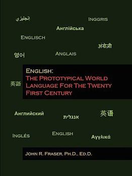 Paperback English: The Prototypical World Language For The Twenty First Century Book