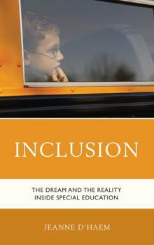 Paperback Inclusion: The Dream and the Reality Inside Special Education Book