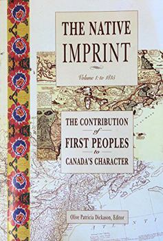 Paperback Native Imprint: Contribution of First Peoples to Canadas Character to 1815 Book