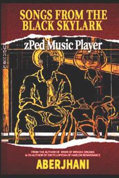 Paperback Songs from the Black Skylark zPed Music Player Book