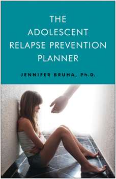 Paperback The Adolescent Relapse Prevention Planner Book