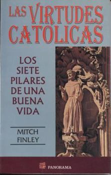 Las Virudes Catolicas (Spanish Edition)