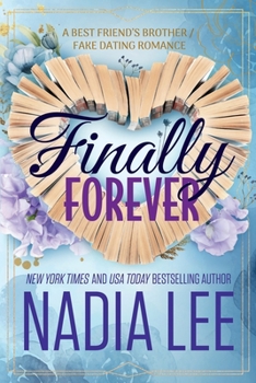 Paperback Finally Forever: A Best Friend's Brother / Fake Dating Romance Book