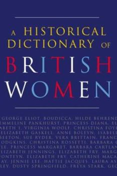 Hardcover A Historical Dictionary of British Women Book
