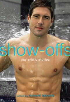 Paperback Show-Offs: Gay Erotic Stories Book