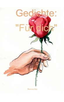 Gedichte: "Für dich" (German Edition)