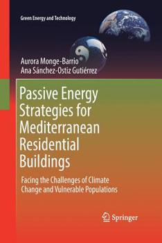 Paperback Passive Energy Strategies for Mediterranean Residential Buildings: Facing the Challenges of Climate Change and Vulnerable Populations Book