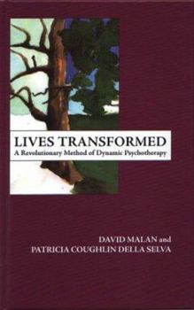 Hardcover Lives Transformed: A Revolutionary Method of Dynamic Psychotherapy Book