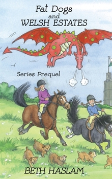 Hardcover Fat Dogs and Welsh Estates Book