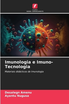 Imunologia e Imuno-Tecnologia (Portuguese Edition)