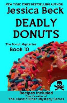Deadly Donuts - Book #10 of the Donut Shop Mysteries