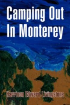 Paperback Camping Out in Monterey Book