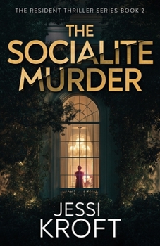The Socialite Murder (The Resident Thriller Series)