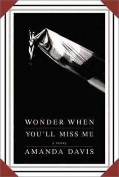 Hardcover Wonder When You'll Miss Me Book