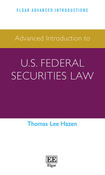 Hardcover Advanced Introduction to U.S. Federal Securities Law (Elgar Advanced Introductions series) Book