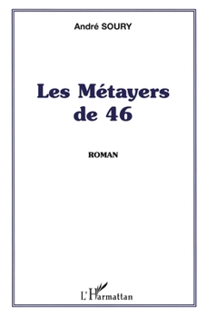 Paperback Les Métayers de 46 [French] Book
