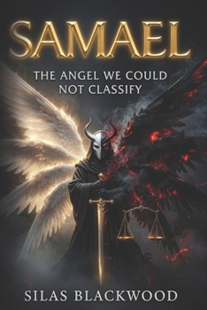 Samael: The Angel We Could Not Classify