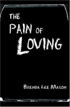 Paperback The Pain of Loving Book
