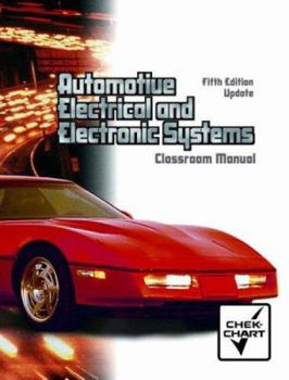 Paperback Automotive Electrical and Electronic Systems: Classroom Manual Book