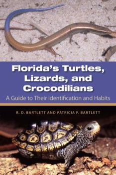 Paperback Florida's Turtles, Lizards, and Crocodilians: A Guide to Their Identification and Habits Book