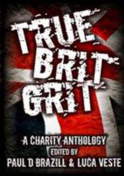 Paperback True Brit Grit - A Charity Anthology Book