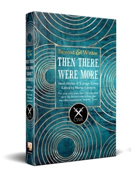 Hardcover Then There Were More Short Stories: From the Crime Writers' Association Book