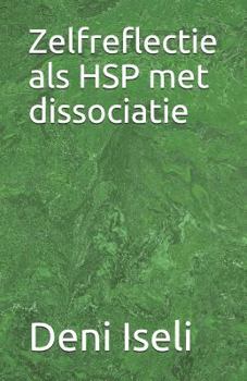 Paperback Zelfreflectie ALS Hsp Met Dissociatie [Dutch] Book