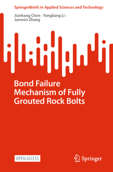 Paperback Bond Failure Mechanism of Fully Grouted Rock Bolts Book