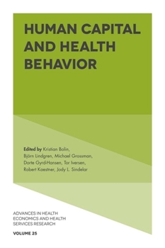 Hardcover Human Capital and Health Behavior Book