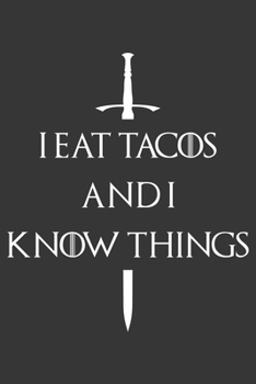 Paperback I Eat Tacos And I Know Things Notebook: Lined Journal, 120 Pages, 6 x 9, Affordable Gift Journal Matte Finish Book