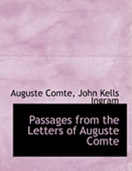 Passages from the Letters of Auguste Comte