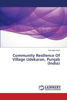 Paperback Community Resilience Of Village Udekaran, Punjab (India) Book