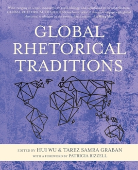 Paperback Global Rhetorical Traditions Book