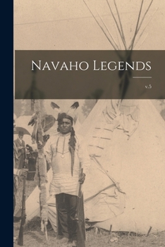 Paperback Navaho Legends; v.5 Book