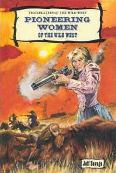 Library Binding Pioneering Women of the Wild West Book
