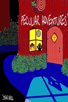 Paperback Peculiar Adventures: Stories for Reading and Telling Book