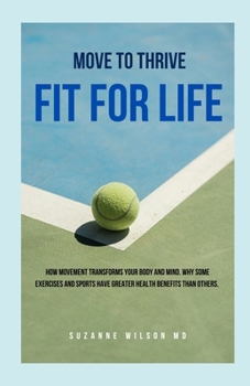Paperback Fit for Life: Move to Thrive Book