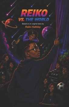 Paperback Reiko vs. The World: A Story of Discipline, Growth and Self Mastery Book
