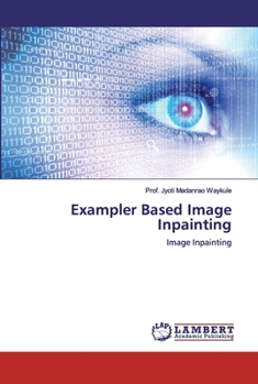 Paperback Exampler Based Image Inpainting Book