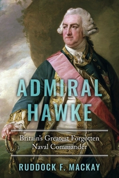 Paperback Admiral Hawke: Britain's Greatest Forgotten Naval Commander Book