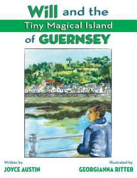 Paperback Will and the Tiny Magical Island of Guernsey Book