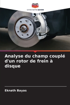 Paperback Analyse du champ couplé d'un rotor de frein à disque [French] Book