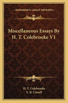 Miscellaneous Essays by H. T. Colebrooke V1