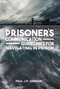 Paperback Prisoner's Communication Guidelines to Navigating in Prison Book