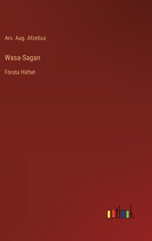 Hardcover Wasa-Sagan: Första Häftet [Swedish] Book