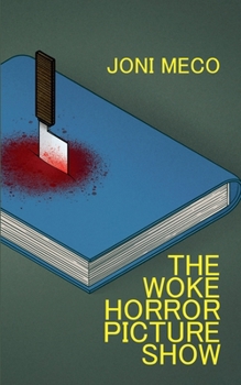 Paperback The Woke Horror Picture Show Book
